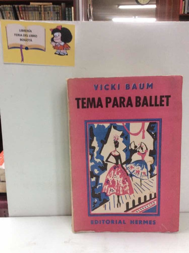 Tema Para Ballet - Vicki Baum - Novela - Hermes - 1959