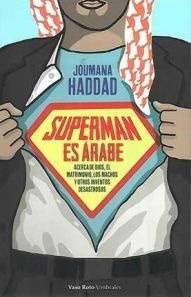 Superman Es Arabe - Joumana Haddad