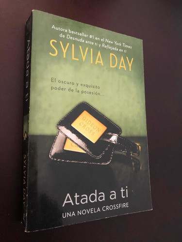 Libro Atada A Ti - Sylvia Day - Muy Buen Estado - Oferta