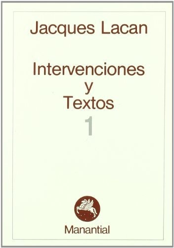 Intervenciones Y Textos 1 - Lacan, Jacques