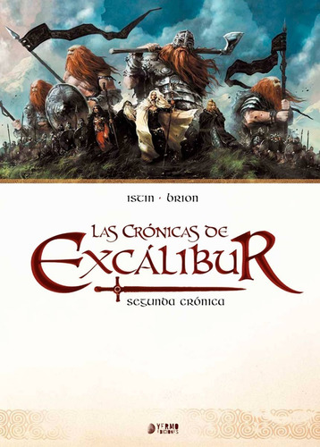 Las Crónicas De Excálibur 2 - Jean-luc Istin -yermo Tpa Dura