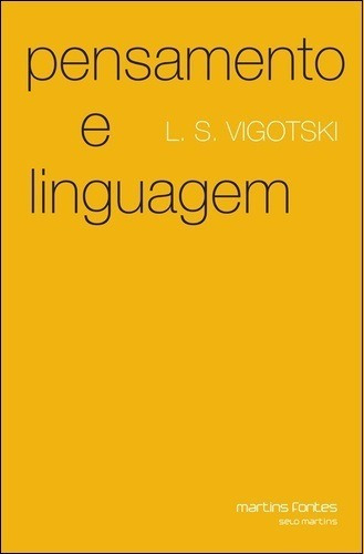 Pensamento E Linguagem - 4ª Edição - L. S. Vigotski