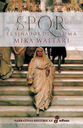 Libro Spqr El Senador De Roma (coleccion Narrativas Historic