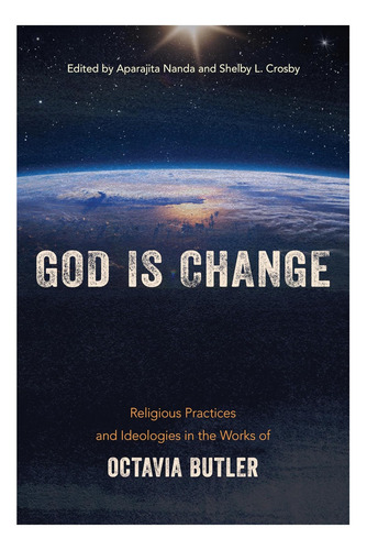 Libro: Dios Es Cambio: Prácticas E Ideologías Religiosas En