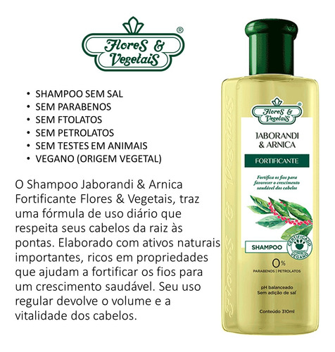 1 Shampoo + 1 Cond Flores Vegetais Jaborandi E Arnica Vegano
