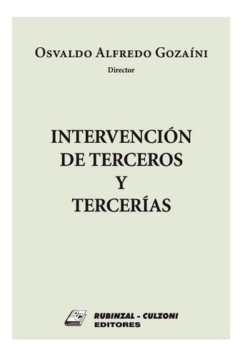 Intervención De Terceros Y Tercerías Gozaíni