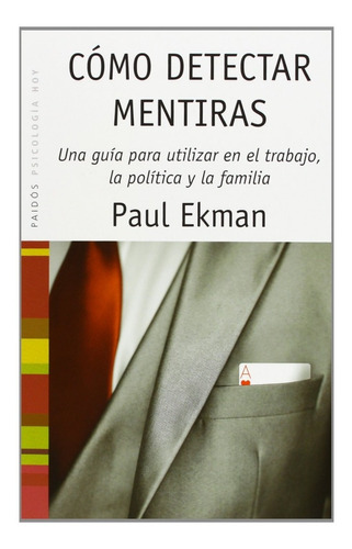 Cómo Detectar Mentiras | Paul Ekman