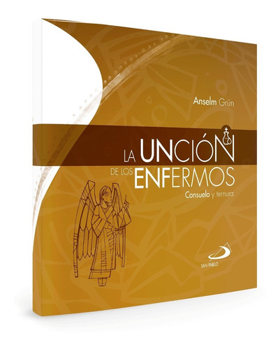 La Uncion De Los Enfermos