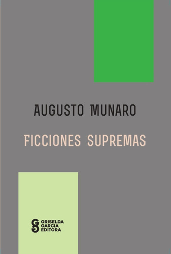 Augusto Munaro, Ficciones Supremas