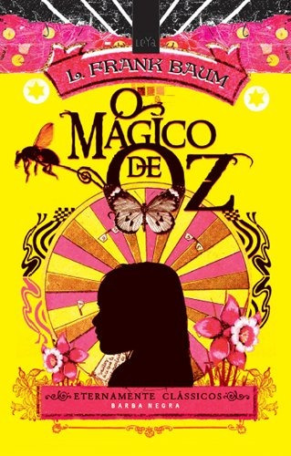 O mágico de Oz, de Baum, L. Frank. Editora Casa dos Mundos Produção Editorial e Games LTDA, capa mole em português, 2011