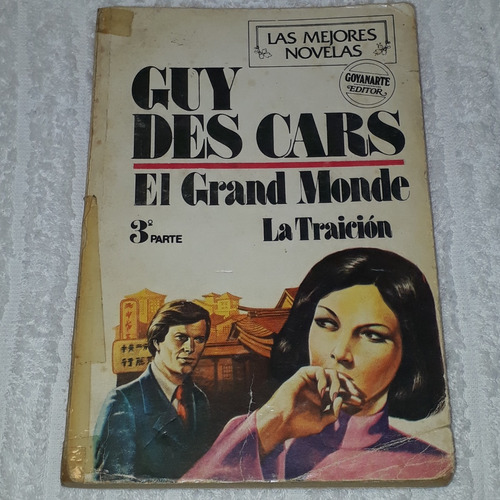 El Grand Monde, La Traición - Guy Des Cars