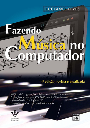 Libro Fazendo Musica No Computador 04ed 14 De Alves Luciano