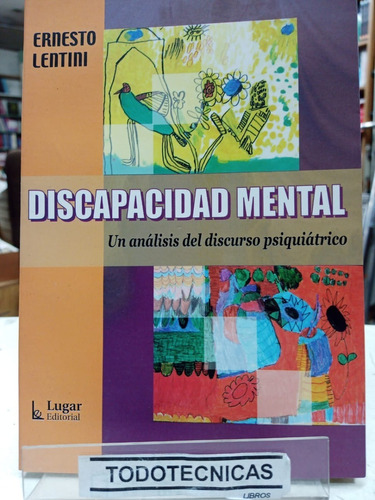 Discapacidad Mental  Analisis Del Discurso Psiquiatrico -LG