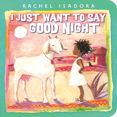 Libro I Just Want To Say Good Night - Isadora, Rachel