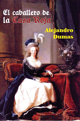 Libro: El Caballero De La Casa Roja (edición Española)