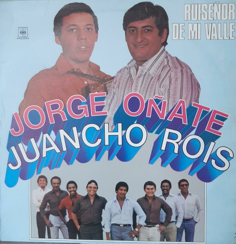 Jorge Oñate Y Juancho Rois Ruiseñor De Mi Valle Lp