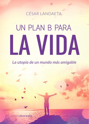 Libro Un Plan B Para La Vida - Landaeta, Cesar