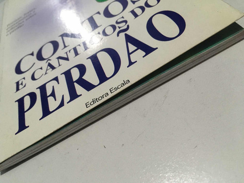 Contos E Cânticos Do Perdão.