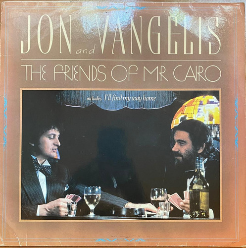 Disco Lp - Jon And Vangelis / The Friends Of Mr. Cairo. 