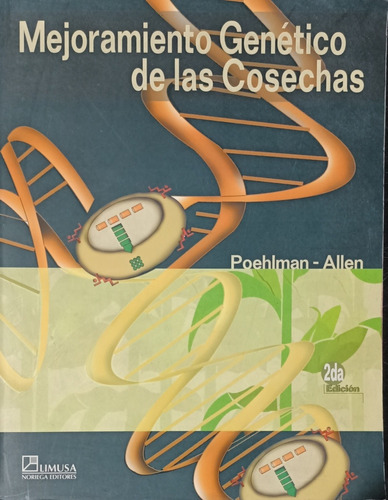 Mejoramiento Genético De Las Cosechas 2ed- Poehlman - Limusa