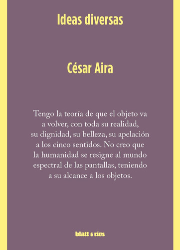 Ideas Diversas - Cesar Aira