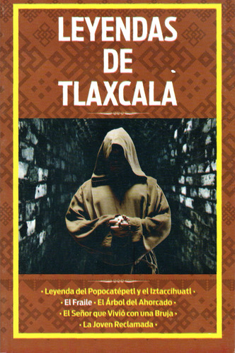 Leyendas Y Mitos De Tlaxcala - México - Libro Primaria +10