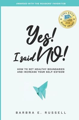 Libro Yes! I Said No! : How To Set Healthy Boundaries And...