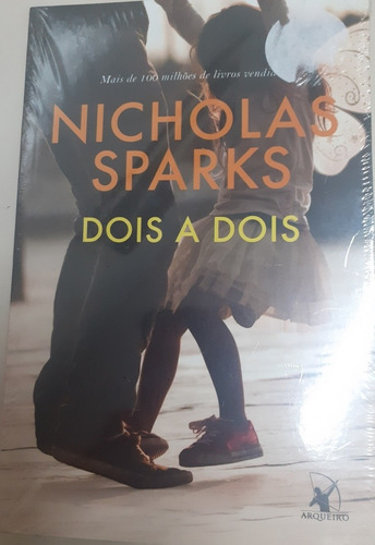 Livro Dois A Dois/nicholas Sparks/arqueiro/arqueiro/novo