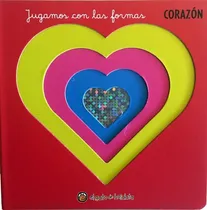 Comprar Jugamos Con Las Formas Corazon ** Troquelado Y Brillos