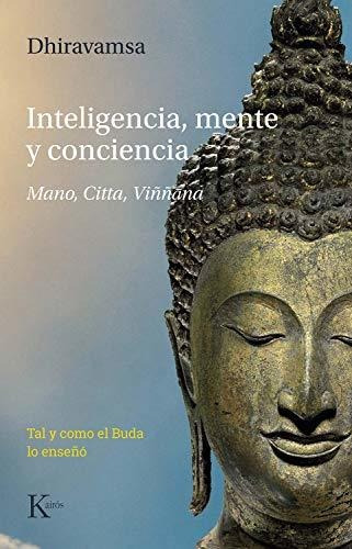 Inteligencia, Mente Y Conciencia: Mano, Citta, Viññna. Tal 