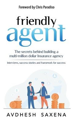 Libro Friendly Agent : The Secrets Behind Building A Mult...