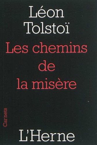 Les Chemins De La Misère - Lev Nikolaïevitch (1828-1910) Tol