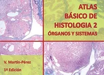 Comprar Libro: Atlas Básico De Histología 2 Órganos Y Sistemas (atla