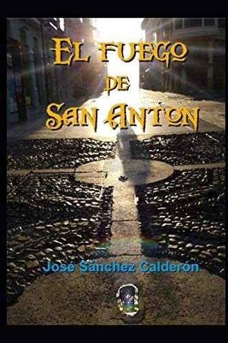 Libro: El Fuego De San Antón (edición Española)