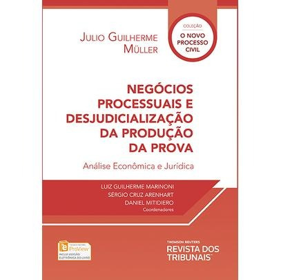 Negócios Processuais E Desjudicialização Da Produção Da