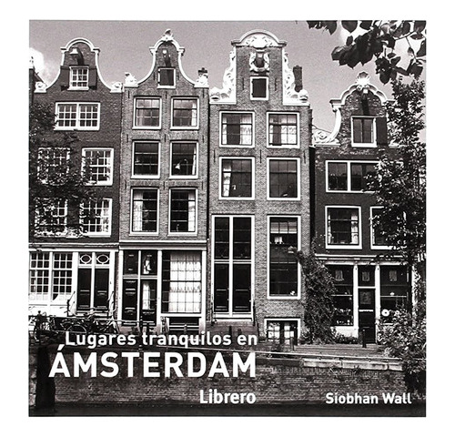 Lugares Tranquilos En Amsterdam - Wall Siobhan 