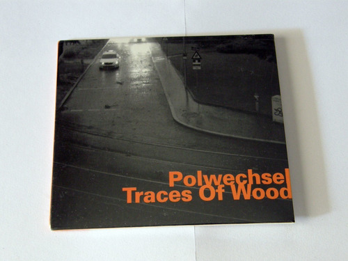Polwechsel / Traces Of Wood (free Improvisation) 