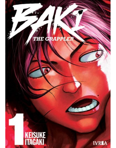 Manga, Baki The Grappler 1 / Keisuke Itagaki