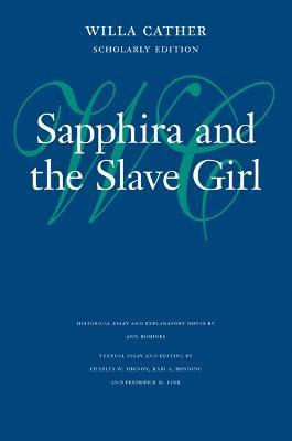 Sapphira And The Slave Girl - Willa Cather