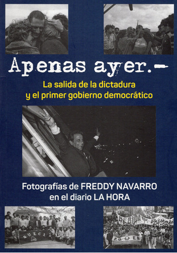 Libro: Apenas Ayer / Freddy Navarro