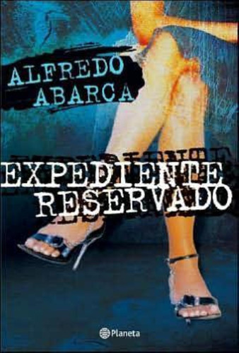 Expediente Reservado