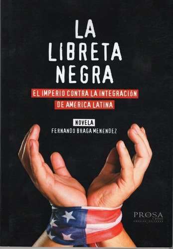 La Libreta Negra. El Imperio C/ La Integracion De America L