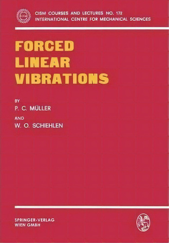 Forced Linear Vibrations, De P. C. Muller. Editorial Springer Verlag Gmbh, Tapa Blanda En Inglés
