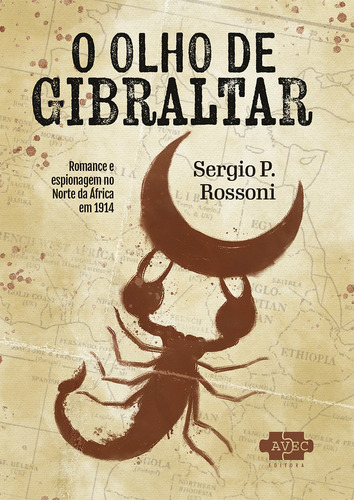 O Olho De Gibraltar, De Sergio P. Rossoni. Editorial Avec, Tapa Mole En Português