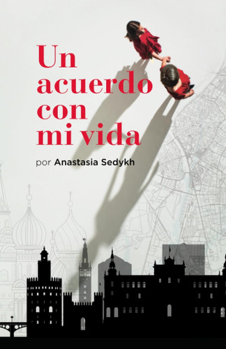 Libro: Un Acuerdo Con Mi Vida (spanish Edition)