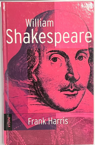 Frank Harris - William Shakespeare 