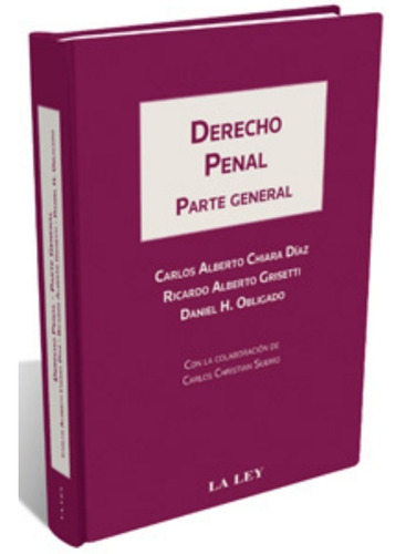 Derecho Penal Parte General / Chiara Díaz - Encuadernado