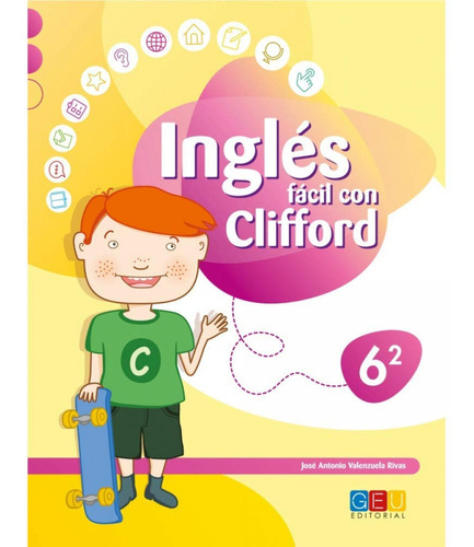 Libro Ingles Facil Con Clifford 6.2 - Valenzuela Rivas, Jose