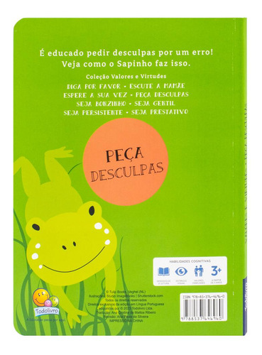 Valores E Virtudes: Peça Desculpa, De Tulip Books., Vol. 1. Editorial Todolivro, Capa Mole Em Português