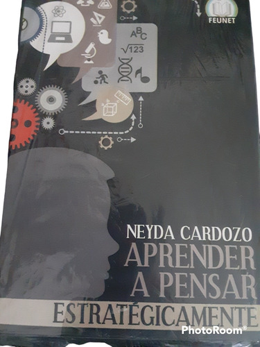 Aprender A Pensar Estrategicamente Neyda Cardozo